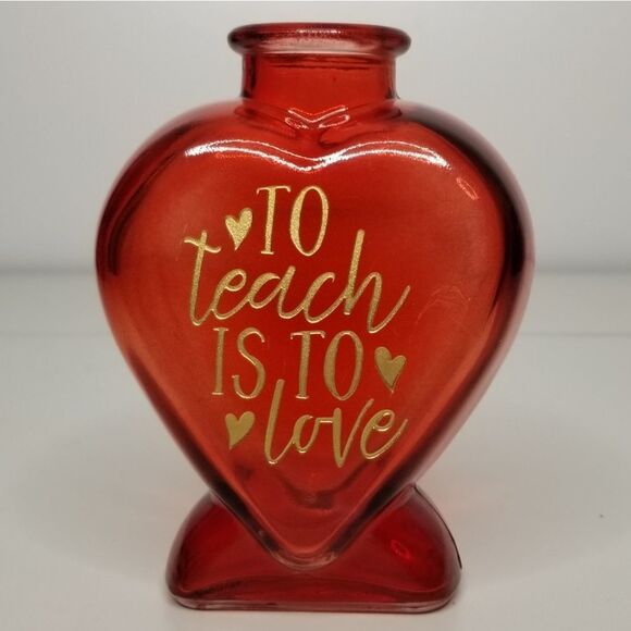 Heart‎ Shaped Red Glass Bud Vase To Teach Is To Love Teacher Valentine 5" - Picture 1 of 10